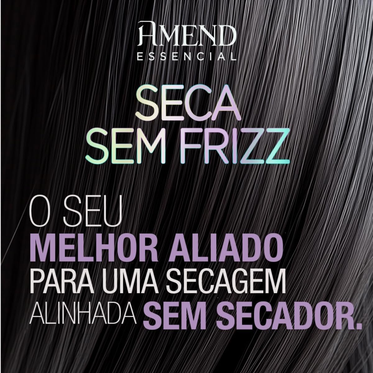 Leave - in Essencial Seca Sem Frizz Amend 180g - Imagem 5